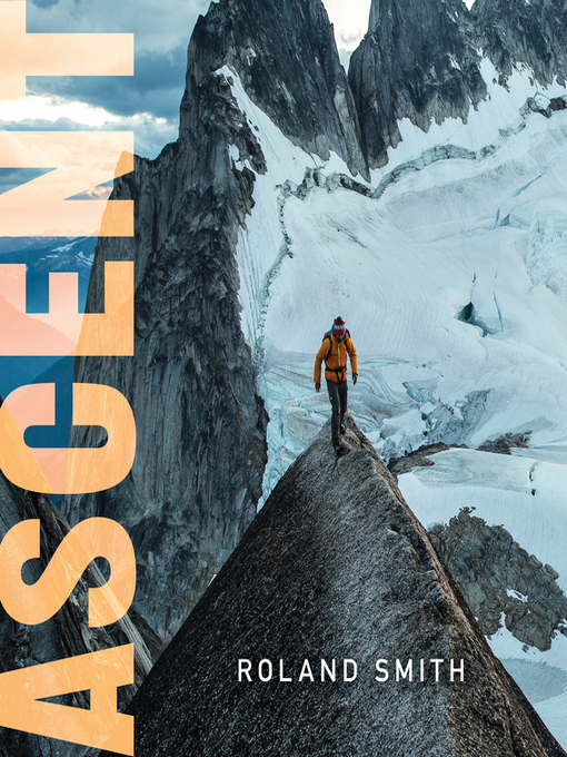 Title details for Ascent by Roland Smith - Available